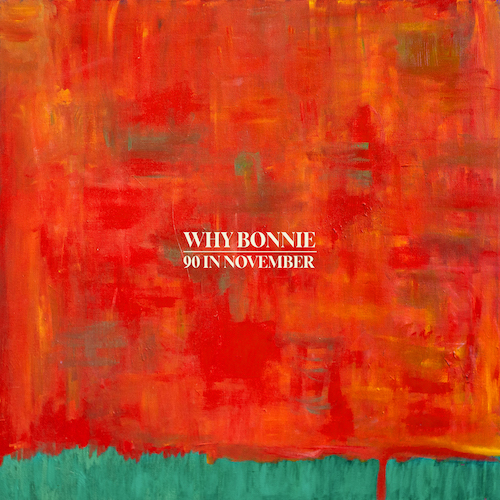 You are currently viewing Why Bonnie announce debut album 90 In November; share title track