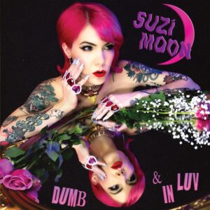 Read more about the article Suzi Moon announces new album Dumb & In Luv; releases first single