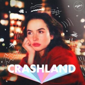Read more about the article Track of the Week: ‘Crashland’ by MARIS