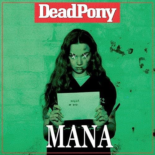 You are currently viewing Track of the Week: ‘MANA’ by Dead Pony