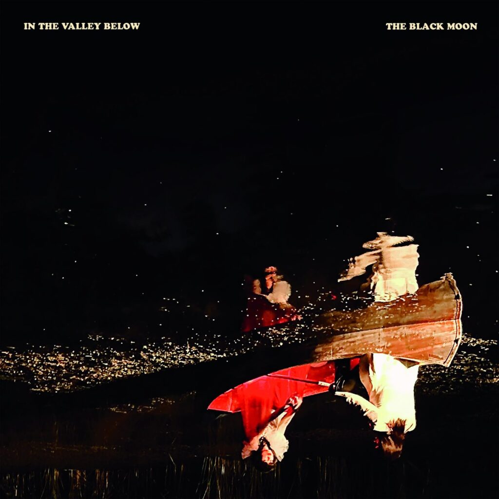 In The Valley Below announce new album The Black Moon; share new single/video ‘Brushfire’