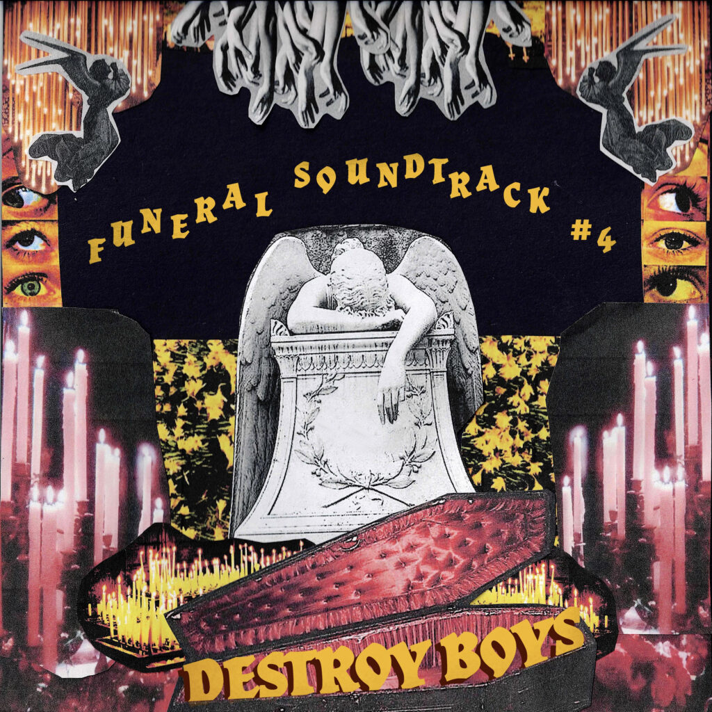 Destroy Boys announce new album Funeral Soundtrack #4; release new song/video ‘Boyfeel’