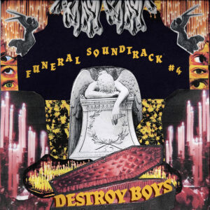 Read more about the article Destroy Boys announce new album Funeral Soundtrack #4; release new song/video ‘Boyfeel’