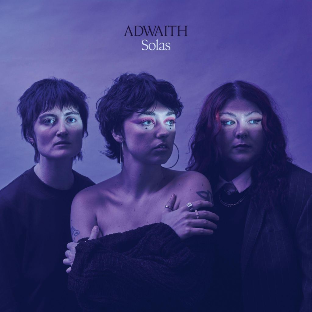 Adwaith announce highly anticipated third album Solas and share new single ‘Miliwn’