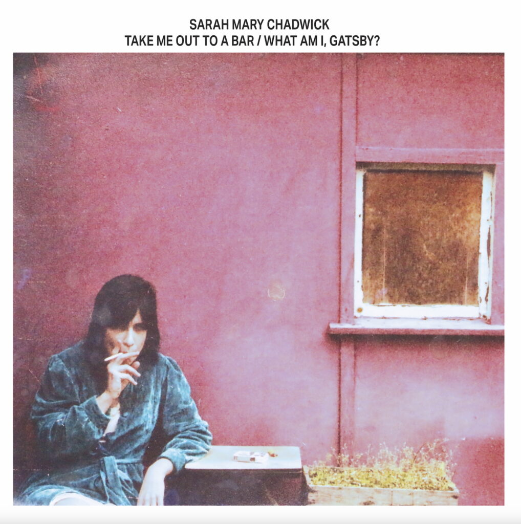 Sarah Mary Chadwick announces new LP Take Me Out To a Bar / What Am I, Gatsby? and unveils new single ‘Not Cool Like NY / Not Cool Like LA’