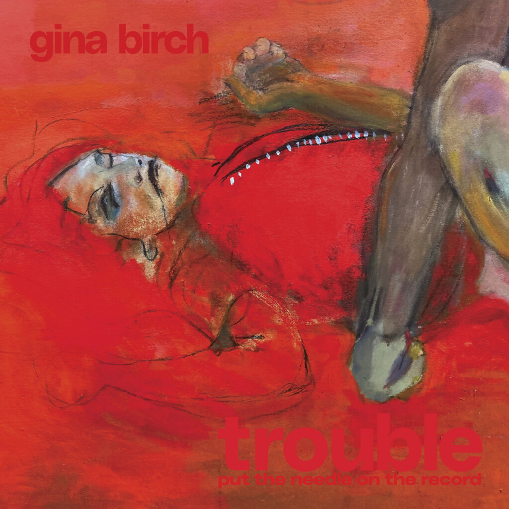 Gina Birch announces new solo LP Trouble; shares first song & video ‘Causing Trouble Again’