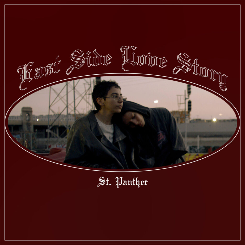 St. Panther announces highly anticipated debut record East Side Love Story alongside romantic album opener ‘EAST SIDE GIRL’